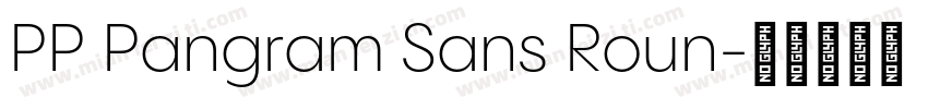 PP Pangram Sans Roun字体转换